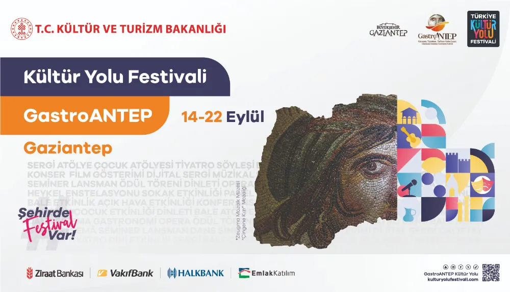 GASTROANTEP KÜLTÜR YOLU FESTİVALİ 14 EYLÜL’DE BAŞLIYOR