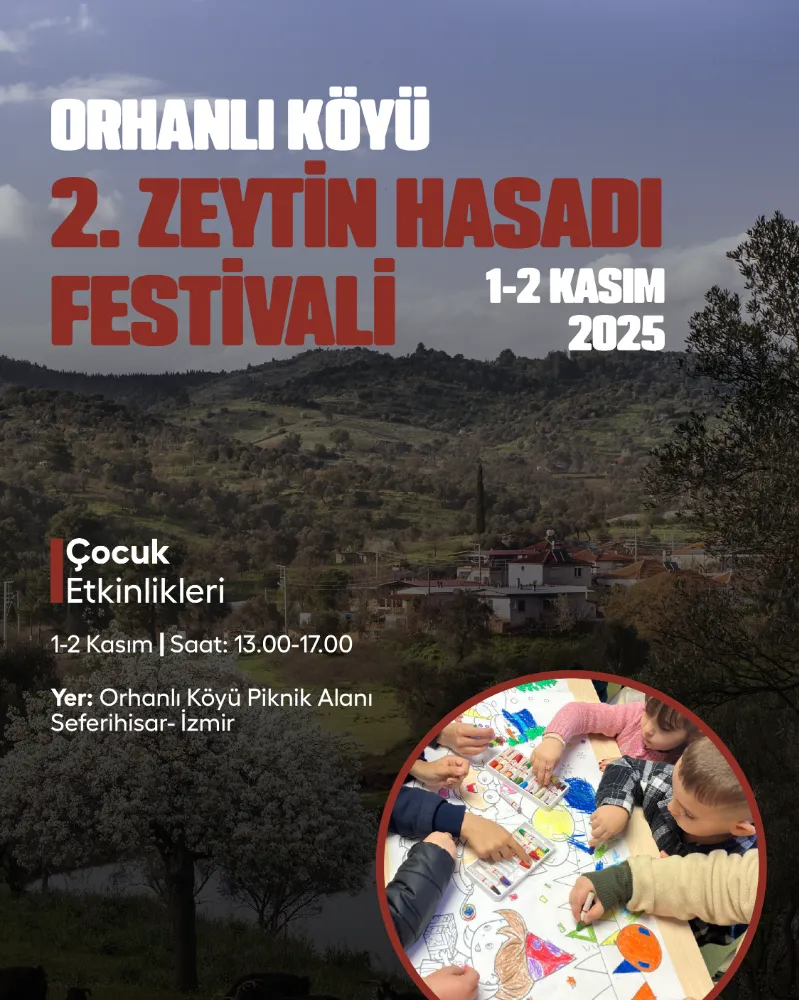 Seferihisar Orhanlı Köyü’nde Zeytin Hasadı Festivaline davetlisiniz.