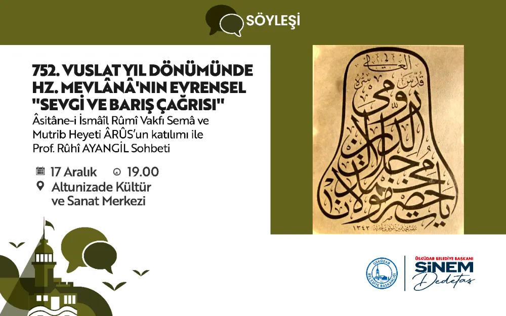 ÜSKÜDAR’DA MEVLANA’NIN 752’NCİ VUSLAT YIL DÖNÜMÜ ANMA PROGRAMI YAPILACAK