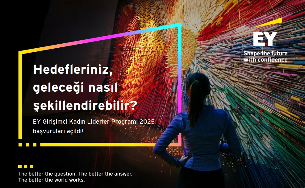 EY Girişimci Kadın Liderler Programı 2025 başvuruları açıldı! 