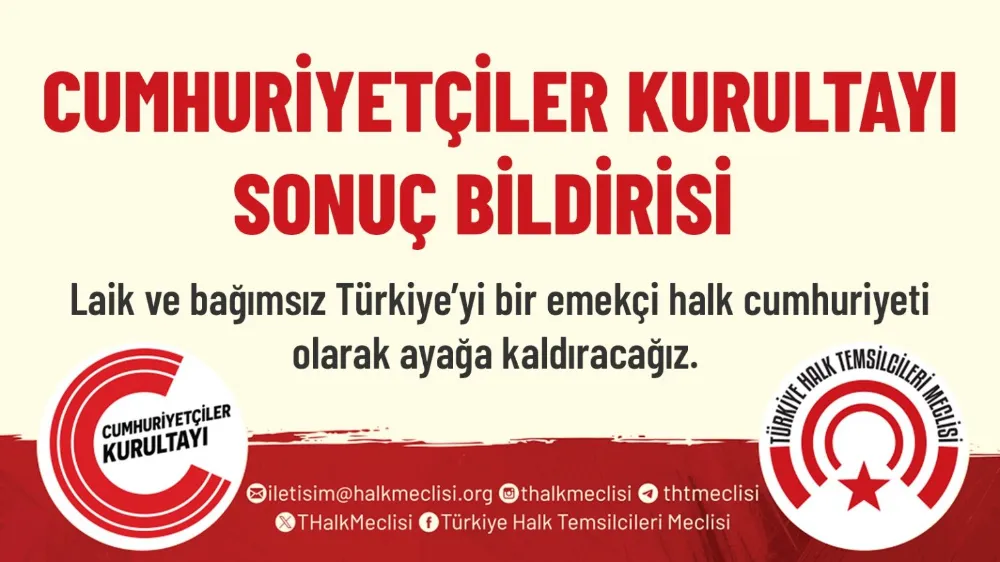 Cumhuriyetçiler Kurultayı Sonuç Bildirgesi çıktı 