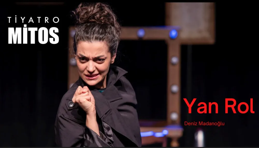 Sahnede ve hayatta yan rolde kalan kadınların hikayesi: ‘Yan Rol’ 26 Temmuz’da izleyiciyle buluşacak