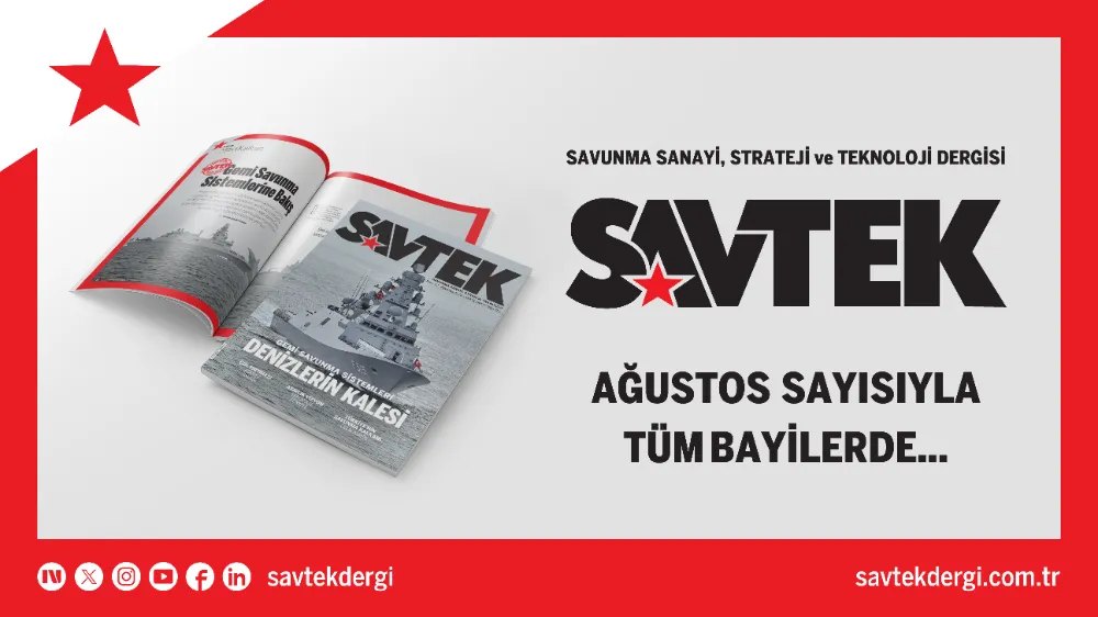 SAVTEK DERGİ AĞUSTOS SAYISI ÇIKTI! 
