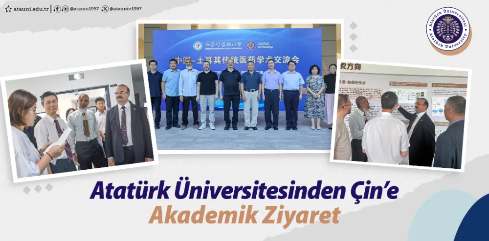 ATATÜRK ÜNİVERSİTESİNDEN ÇİN’E AKADEMİK ZİYARET REKTÖR HACIMÜFTÜOĞLU: