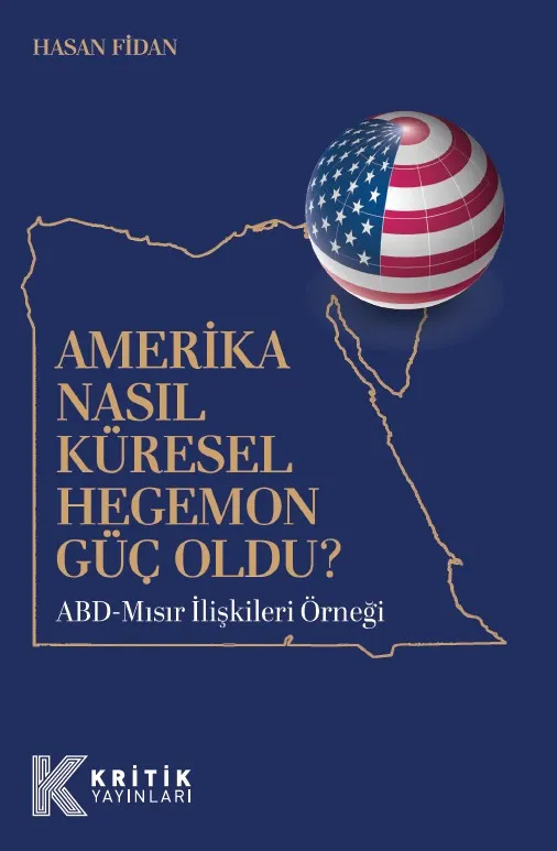 ABD Nasıl Küresel Hegemon Güç Oldu? 