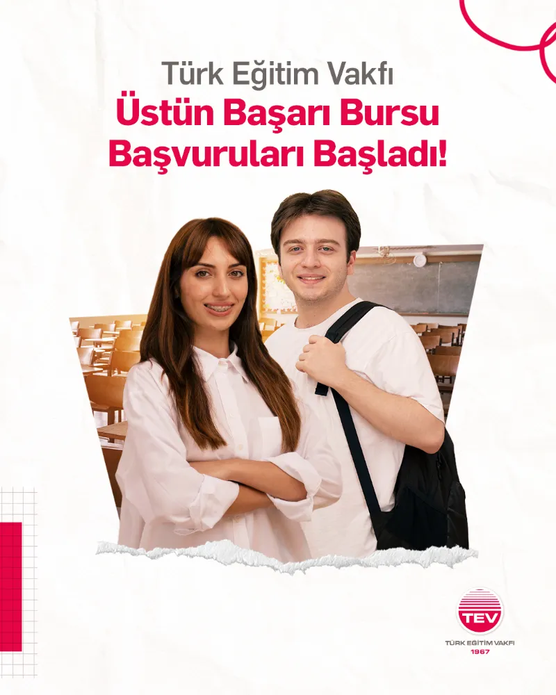 TÜRK EĞİTİM VAKFI (TEV) ÜSTÜN BAŞARI BURSU BAŞVURULARI BAŞLADI  